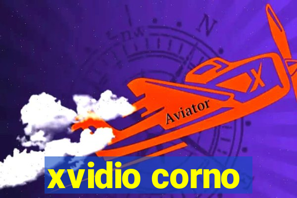 xvidio corno